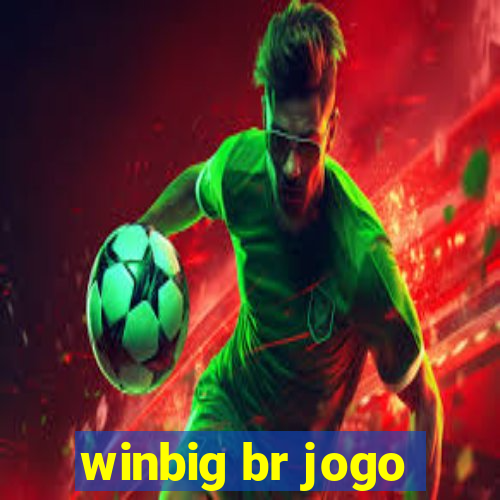 winbig br jogo